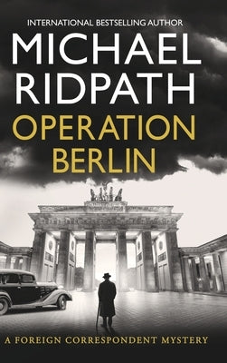 Operation Berlin by Ridpath, Michael