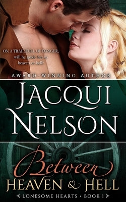 Between Heaven and Hell by Nelson, Jacqui