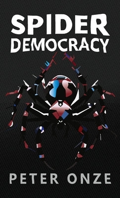 Spider Democracy by Onze, Peter