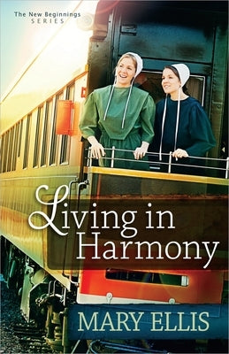 Living in Harmony: Volume 1 by Ellis, Mary