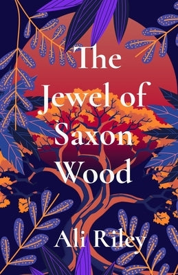 The Jewel of Saxon Wood by Riley, Ali