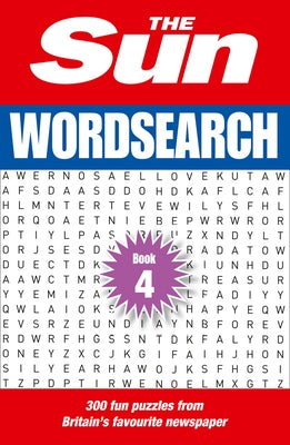 The Sun Wordsearch Book 4: 300 Brain-Teasing Puzzles by The Sun