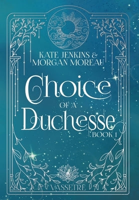 Choice of a Duchesse by Jenkins, Kate