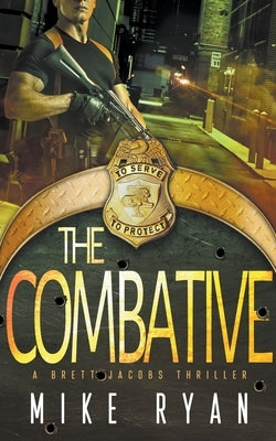 The Combative by Ryan, Mike