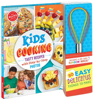 Kids Cooking: Tasty Recipes with Step-By-Step Photos by Klutz