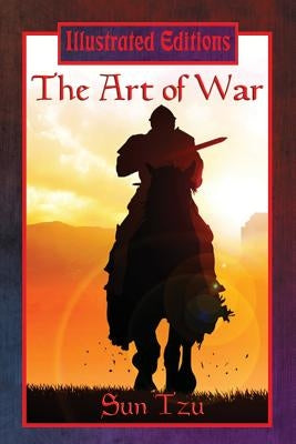 The Art of War (Illustrated Edition) by Tzu, Sun