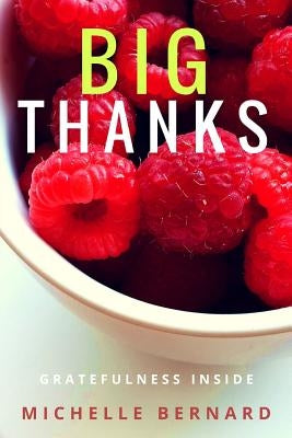 Big Thanks by Bernard, Michelle
