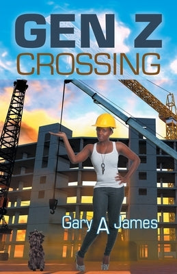 Gen Z Crossing by James, Gary A.