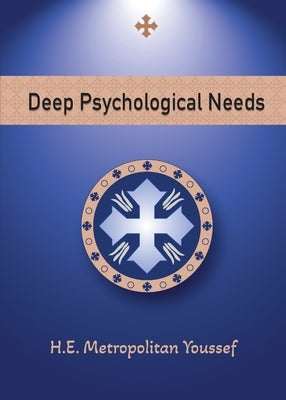 Deep Psychological Needs by Youssef, Metropolitan