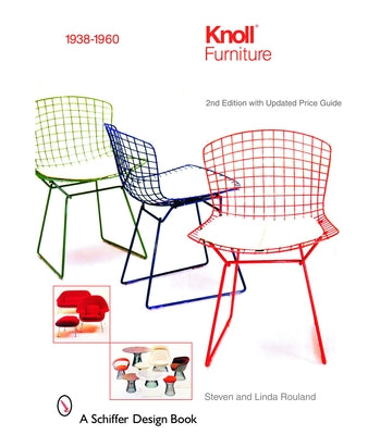 Knoll Furniture: 1938-1960 by Rouland, Steven