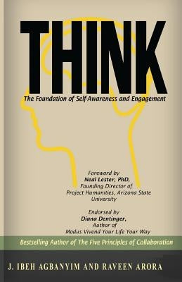 Think: The Foundation of Self-Awareness and Engagement by Arora, Raveen