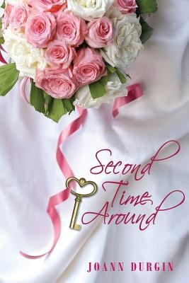 Second Time Around by Durgin, Joann