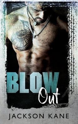 Blow Out by Kane, Jackson