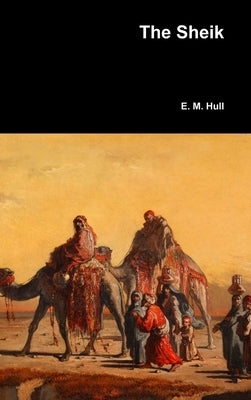The Sheik by Hull, Edith Maude