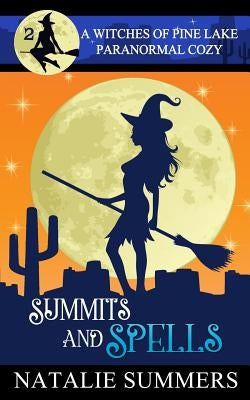 Summits and Spells by Summers, Natalie