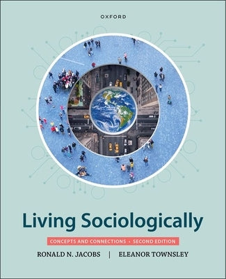 Living Sociologically: Concepts and Connections by Jacobs, Ronald N.