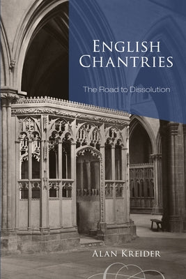 English Chantries by Kreider, Alan