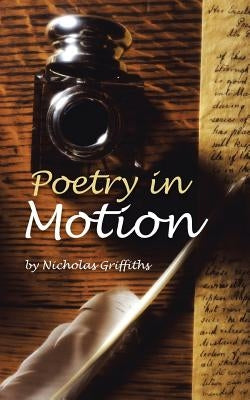 Poetry in Motion by Griffiths, Nicholas
