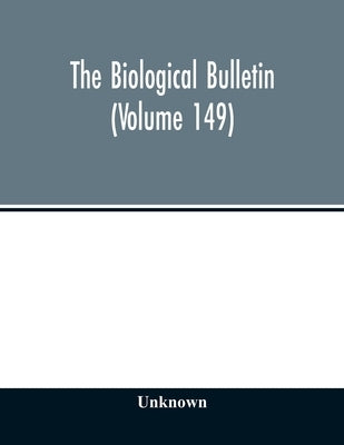The Biological bulletin (Volume 149) by Unknown