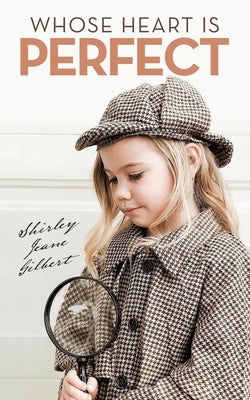 Whose Heart Is Perfect by Gilbert, Shirley Jeane
