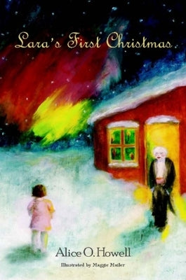 Lara's First Christmas by Howell, Alice O.