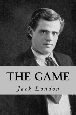 The Game by London, Jack