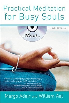 Practical Meditation for Busy Souls by Adair, Margo