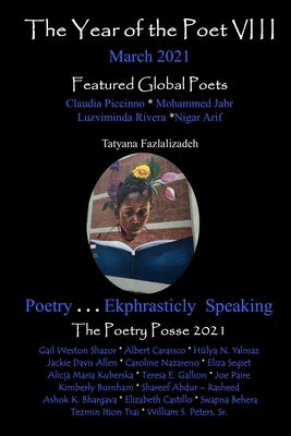 The Year of the Poet VIII March 2021 by Posse, The Poetry