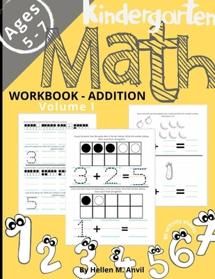 Kindergarten Math Addition Workbook Age 5-7 by Anvil, Hellen M.