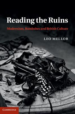 Reading the Ruins by Mellor, Leo