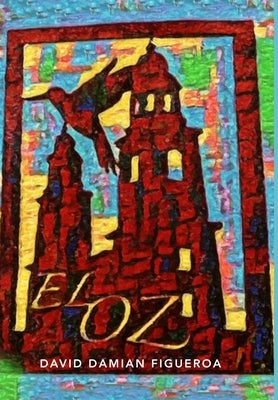 El Oz by Figueroa, David Damian