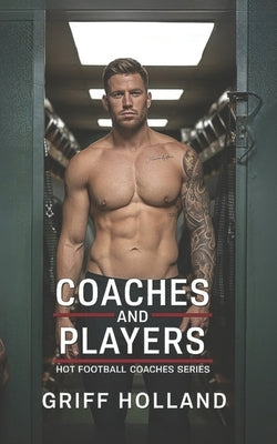 Coaches and Players by Holland, Griff