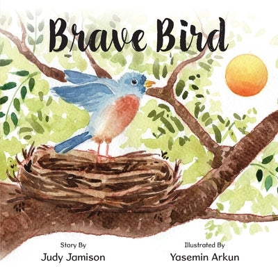 Brave Bird by Jamison, Judy