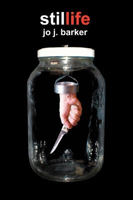 Still Life by Barker, Jo J.