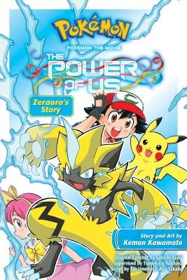 Pokémon the Movie: The Power of Us--Zeraora's Story by Kawamoto, Kemon