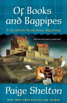 Of Books and Bagpipes by Shelton, Paige
