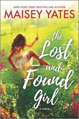 The Lost and Found Girl by Yates, Maisey
