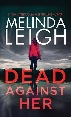 Dead Against Her: Bree Taggert by Leigh, Melinda