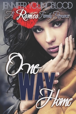 One Way Home by Youngblood, Jennifer