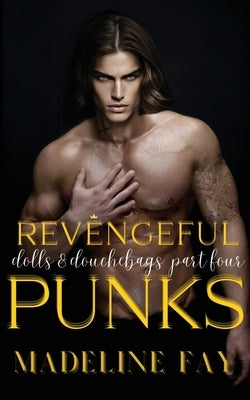 Revengeful Punks by Fay, Madeline