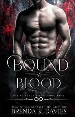 Bound by Blood (The Alliance, Book 9) by Davies, Brenda K.