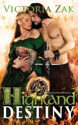 Highland Destiny by Zak, Victoria
