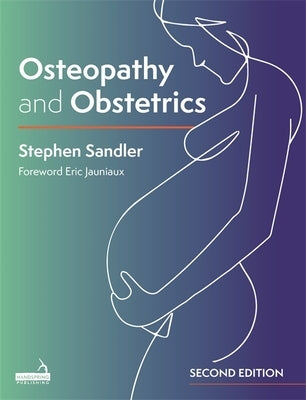 Osteopathy and Obstetrics by Sandler, Stephen