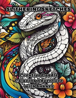 Slithering Sketches: Creative Doodle Coloring Adventure with Snakes by Colorzen