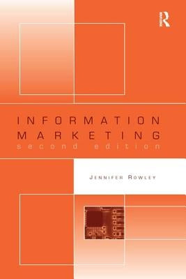Information Marketing by Rowley, Jennifer