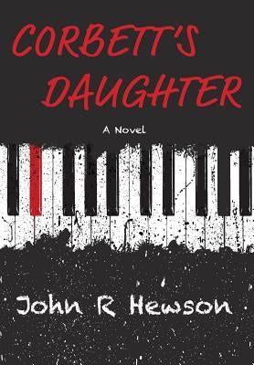 Corbett's Daughter by Hewson, John R.