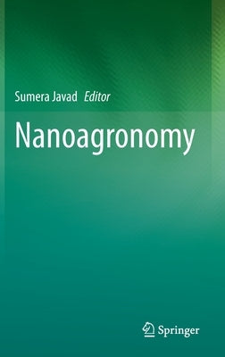 Nanoagronomy by Javad, Sumera