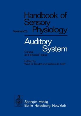 Auditory System: Clinical and Special Topics by Boer, E. De