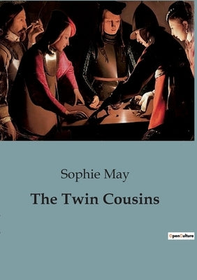 The Twin Cousins by May, Sophie