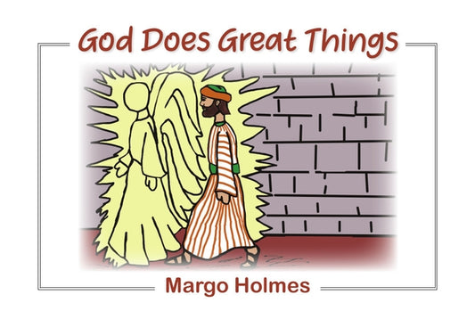 God Does Great Things! by Holmes, Margo